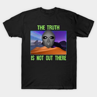 The Truth Is Not Out There - ufo alien cgi y2k computer graphics T-Shirt